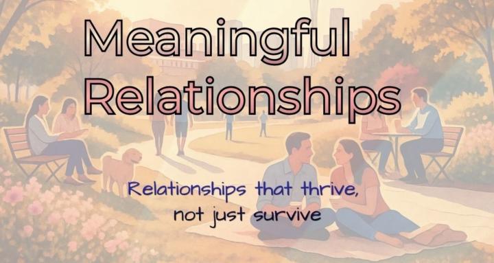 Meaningful Relationships