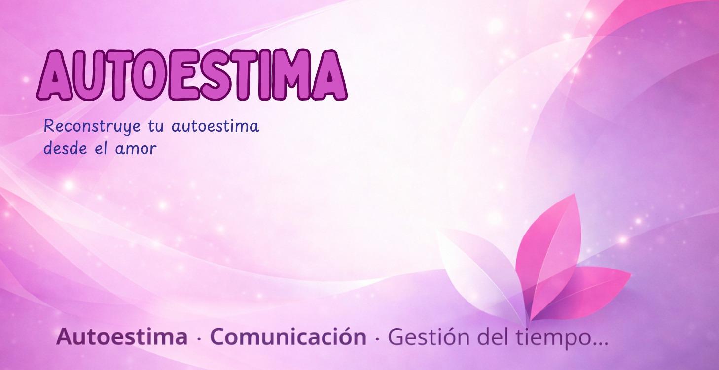 🌸 Autoestima (Desarrollo personal).