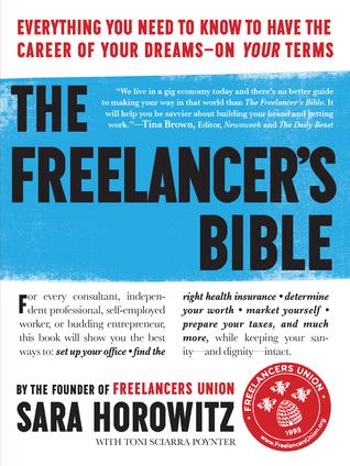 🔥 The Freelancer’s Bible — Sara Horowitz
