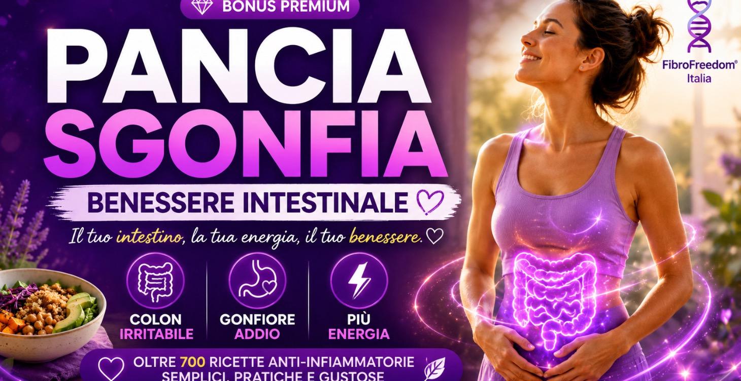 💚 PANCIA SGONFIA e  BENESSERE INTESTINALE