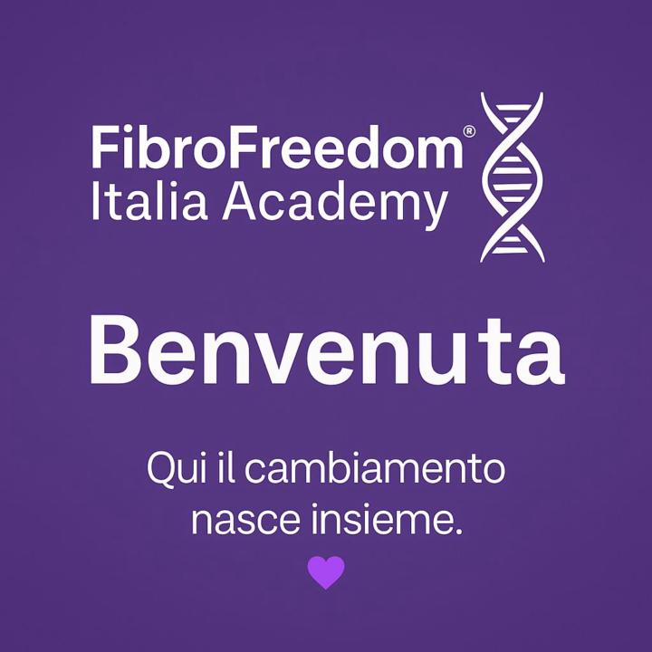 💜 Benvenuta nell’Academy FibroFreedom®  