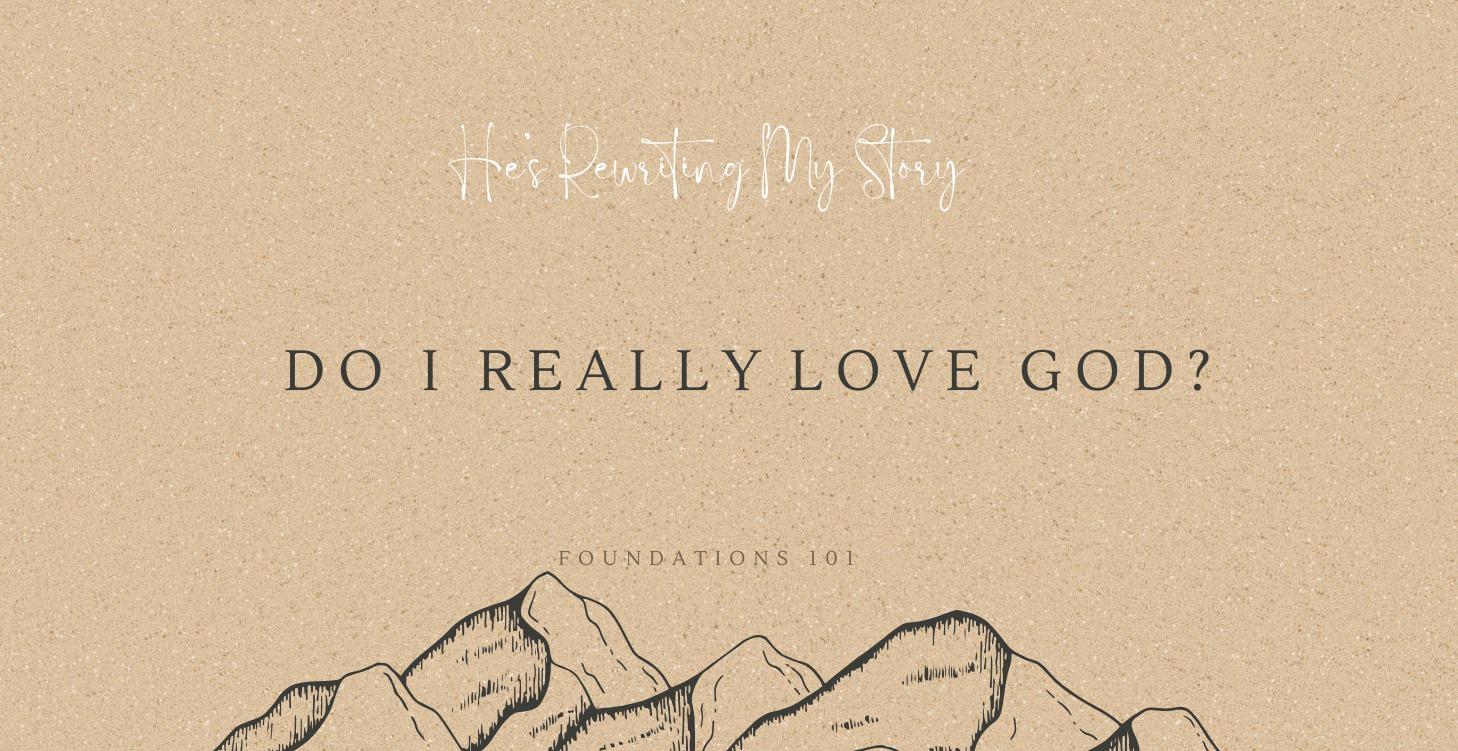 Do I Really Love God?