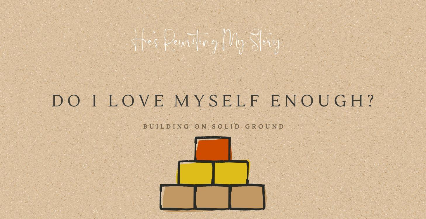Do I Love Myself?