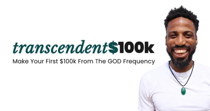 Transcendent $100k