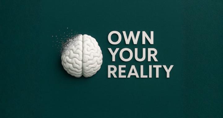 Own Your Reality