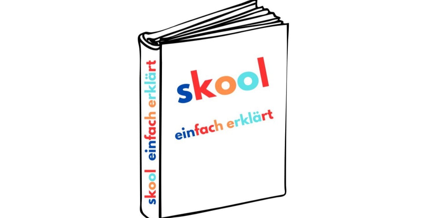 skool einfach erklärt