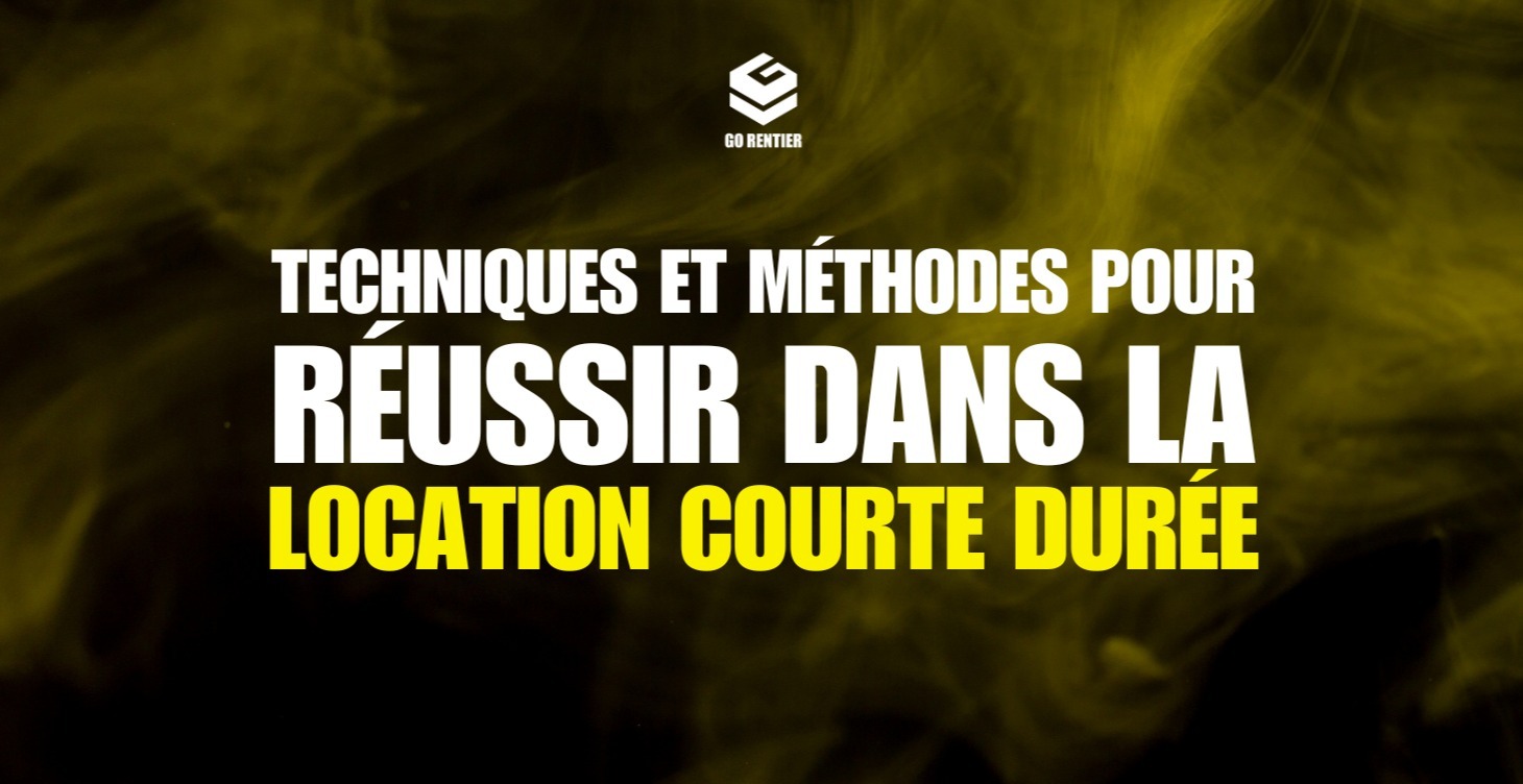 Maîtriser La Location Courte Durée