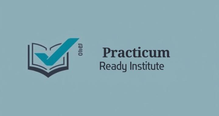 Practicum Ready Institute