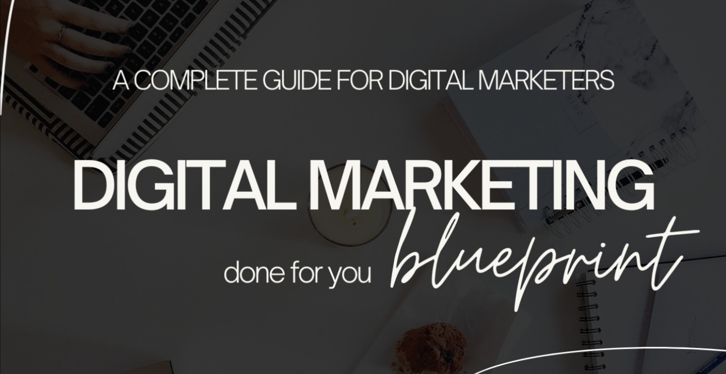 Digital Marketing <done for you> Blueprint