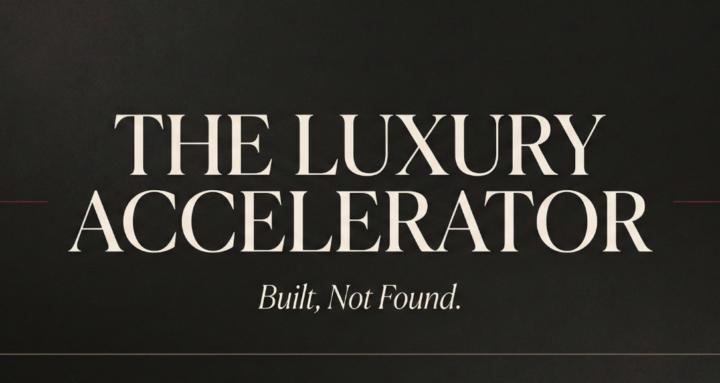 The Luxury Accelerator
