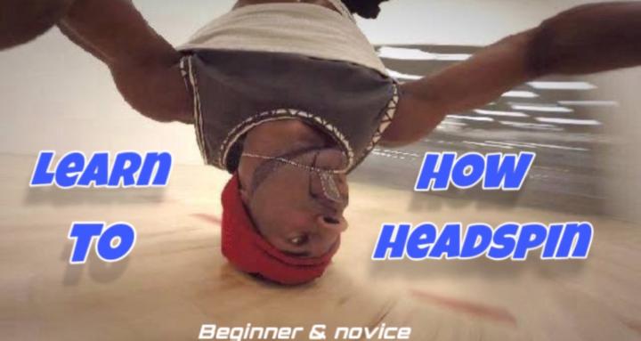Learn To Headspin 101