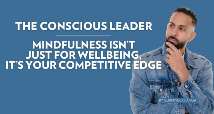 The Conscious Leader