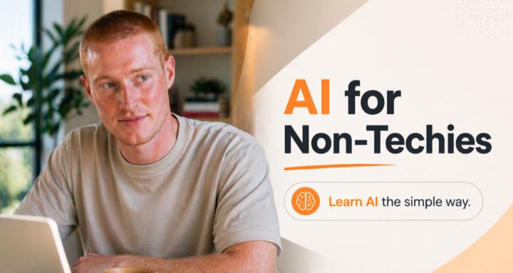 AI for Non-Techies