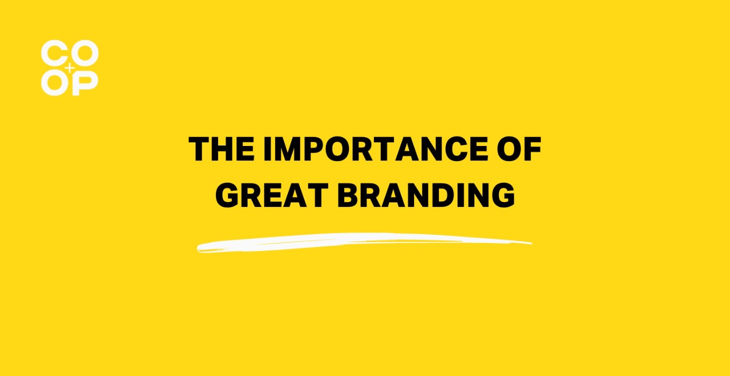 The Importance of Great Branding