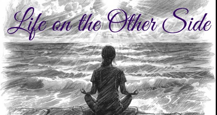 Life on the other side