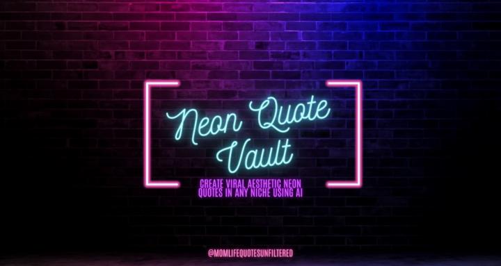 Neon Quote Vault