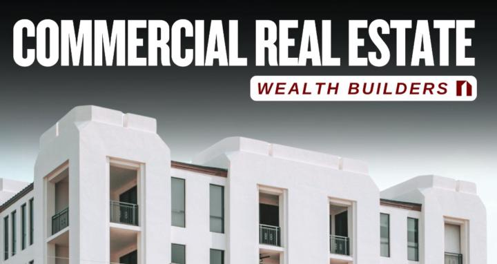 CRE Wealth Builders