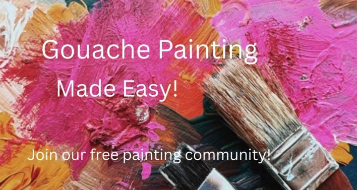 Gouache Painting Made Easy