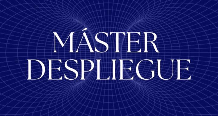 MÁSTER DESPLIEGUE