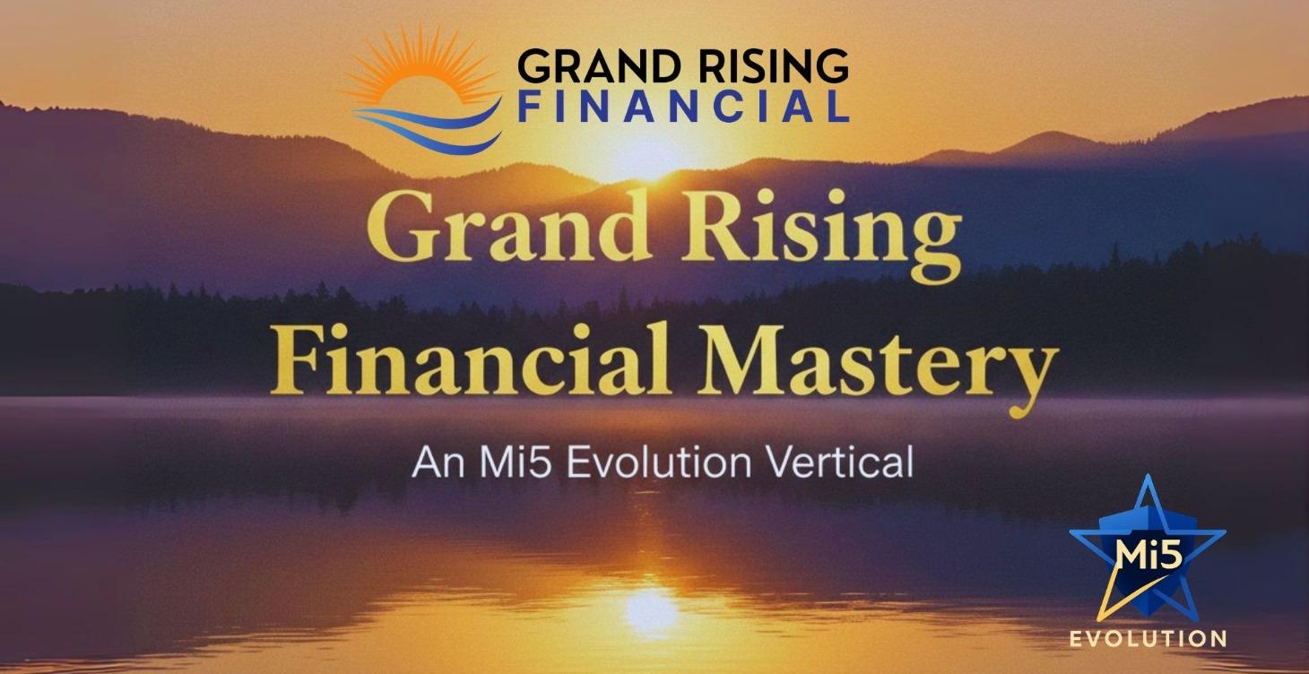Grand Rising Financial Mastery | Mi5 Vertical