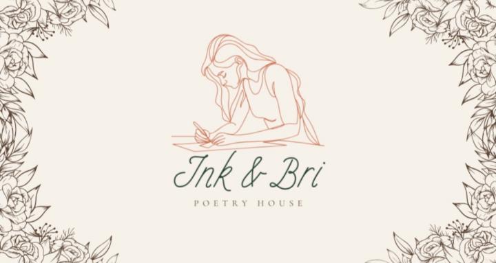 Ink & Bri Poetry House