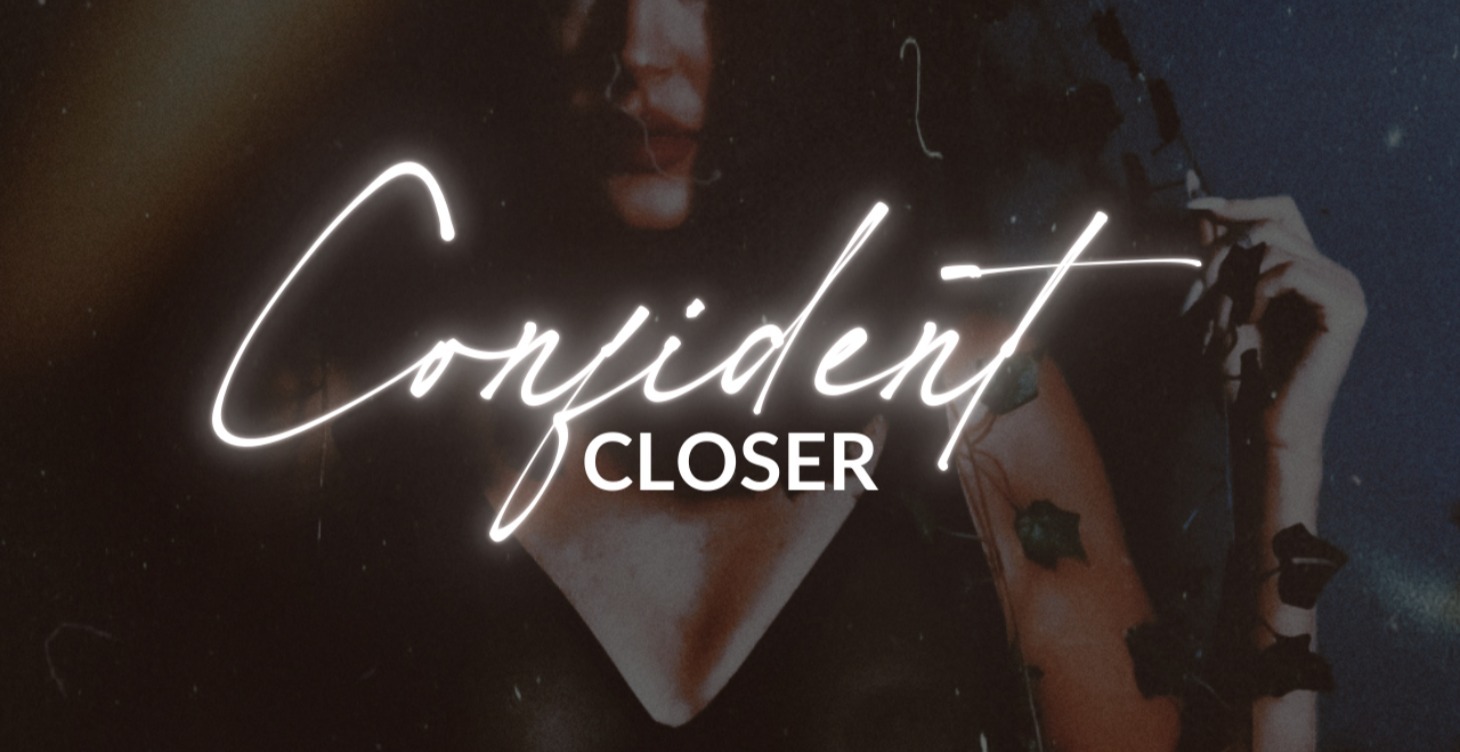 Confident Closer- Masterclass