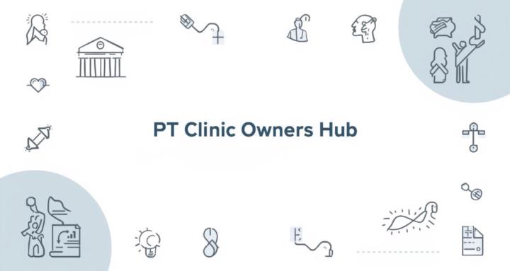 PT Clinic Owners Hub