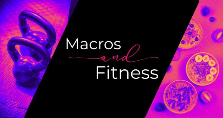 Macros and Fitness