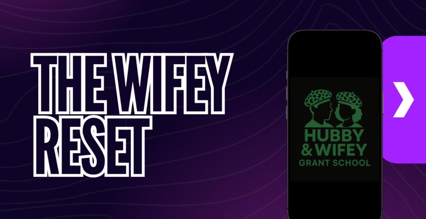 The Wifey Reset