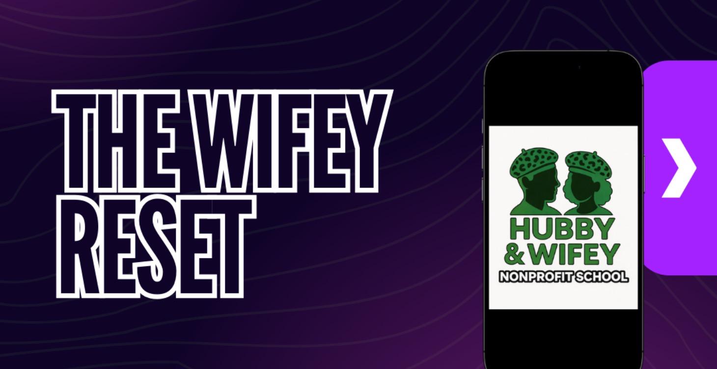 The Wifey Reset