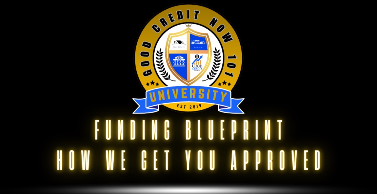 Funding Blueprint: How We Get You Approved