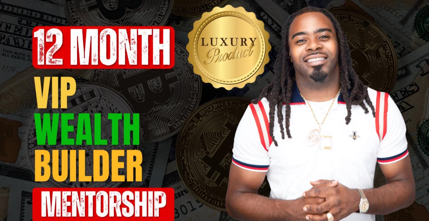 12 Month VIP Wealth Builder
