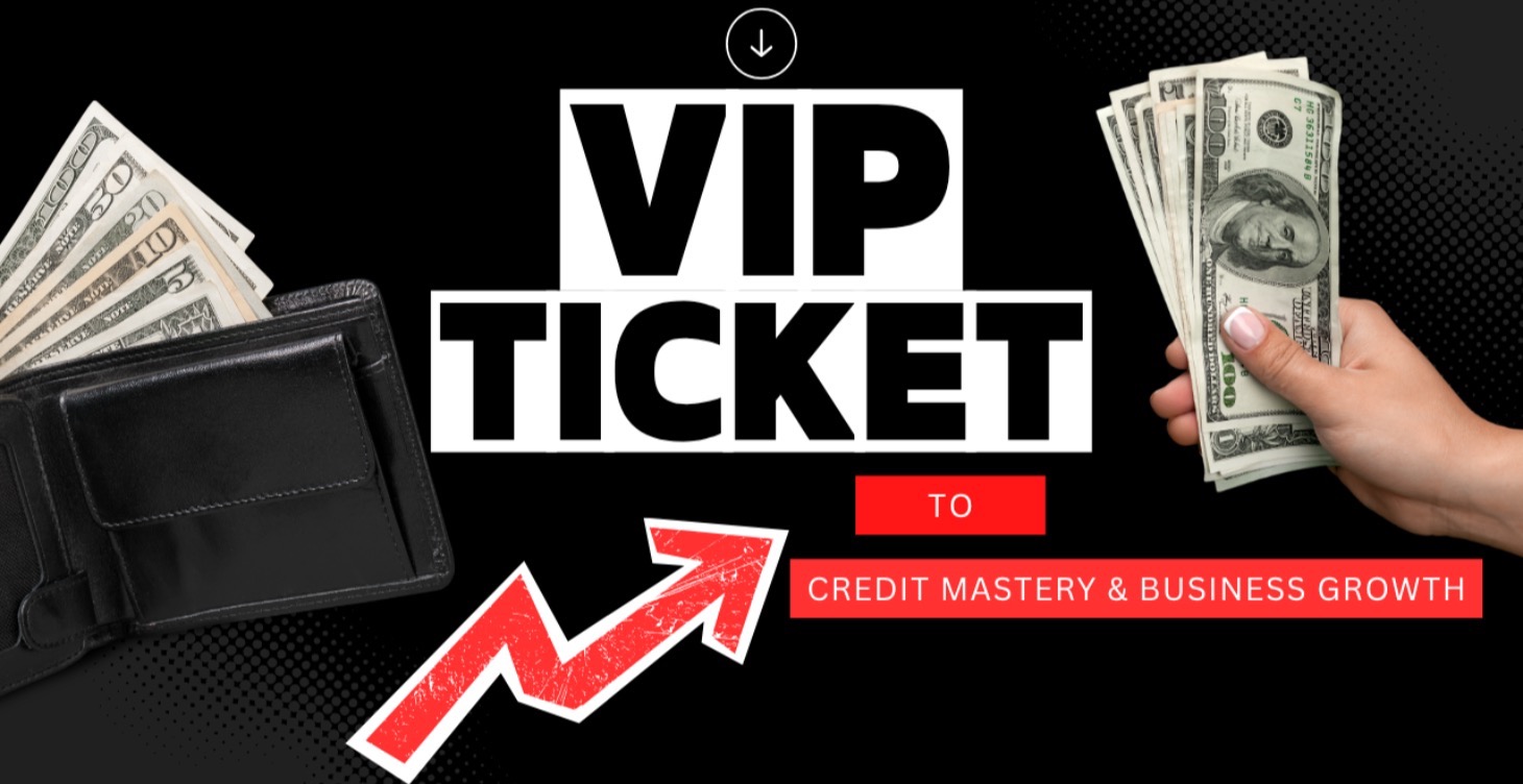 🔑 The VIP Path to Credit Mastery, Business Growth