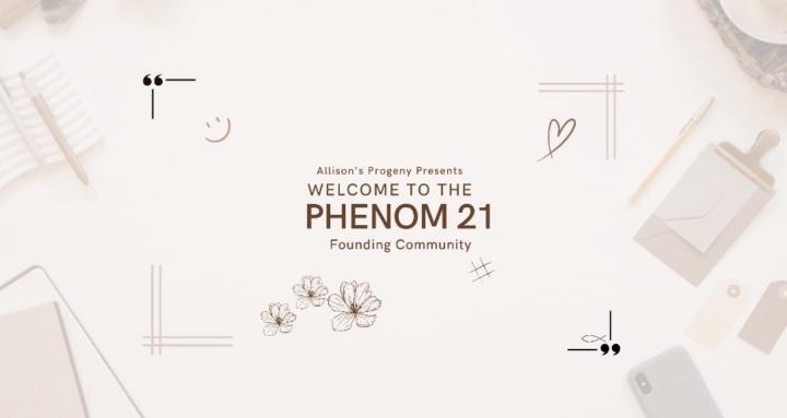 Phenom 21 Founding Community