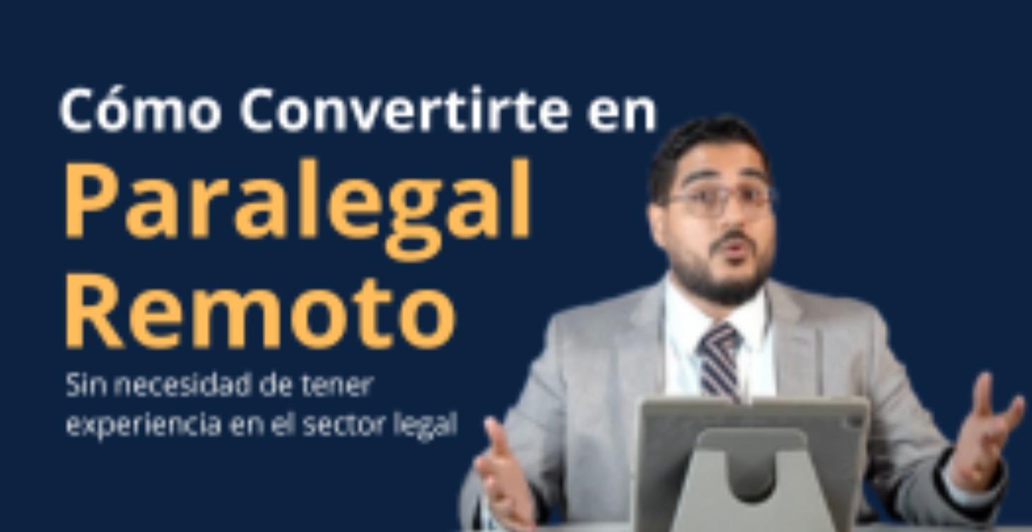 Conviértete en un Paralegal Remoto