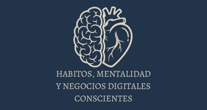 Habitos, mentalidad y negocios