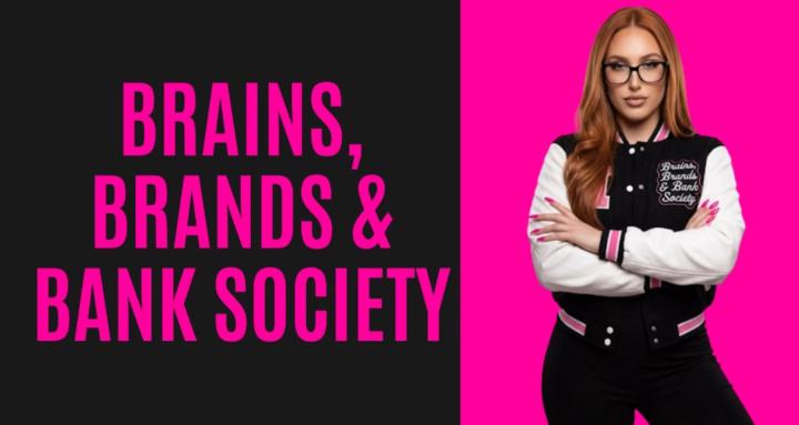 Brains, Brands & Bank Society