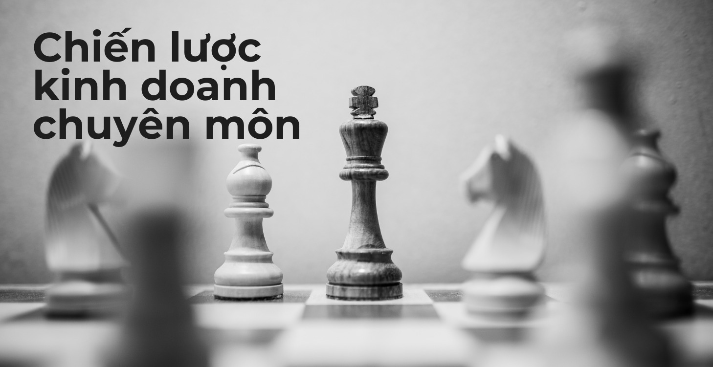 Chiến lược Kinh doanh Chuyên môn