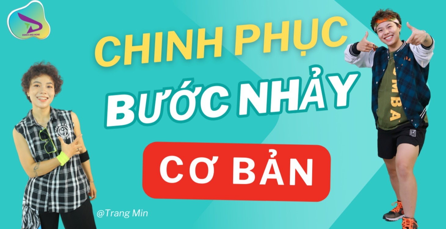 CHINH PHỤC BƯỚC NHẢY CƠ BẢN