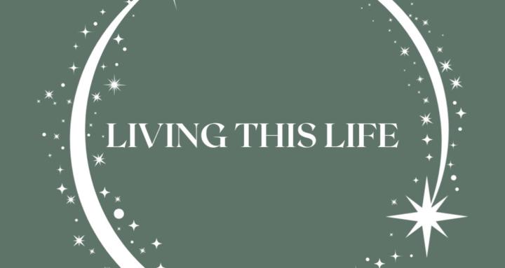 Living this Life