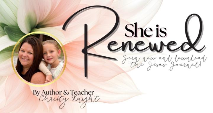 She is Renewed