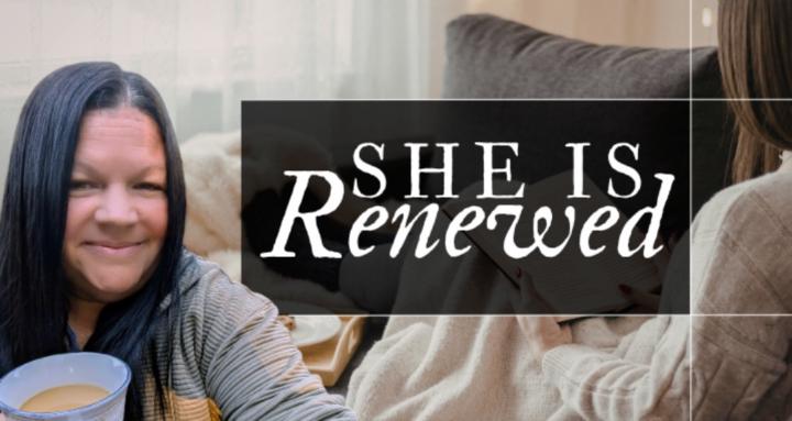 She Is Renewed | Faith Mindset