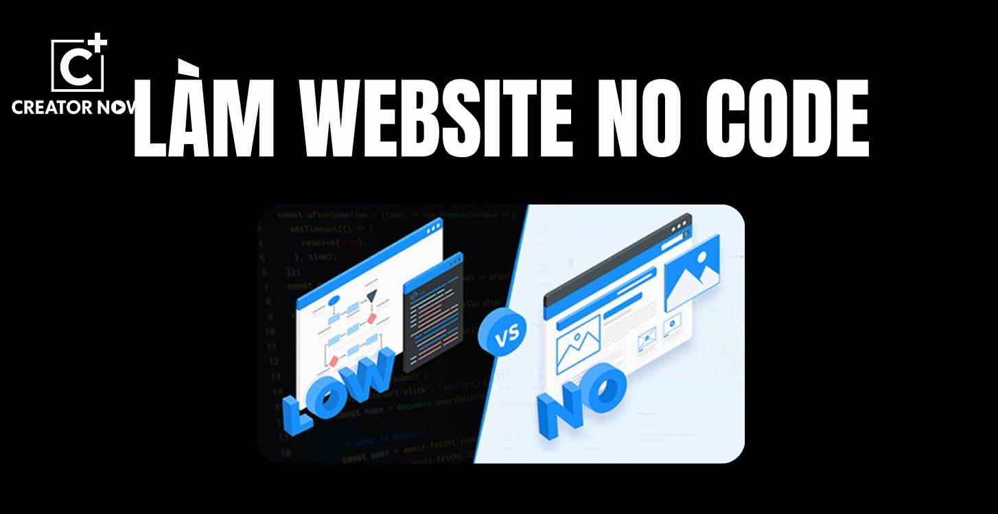 VIP. LÀM WEBSITE NO CODE