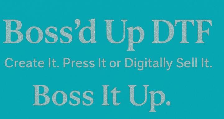Boss’d Up DTF