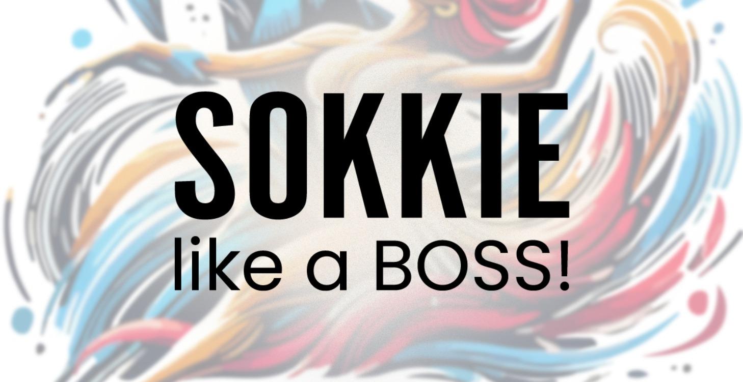 Sokkie Like A Boss!