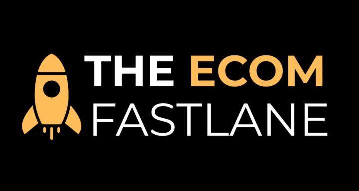 The Ecom Fastlane