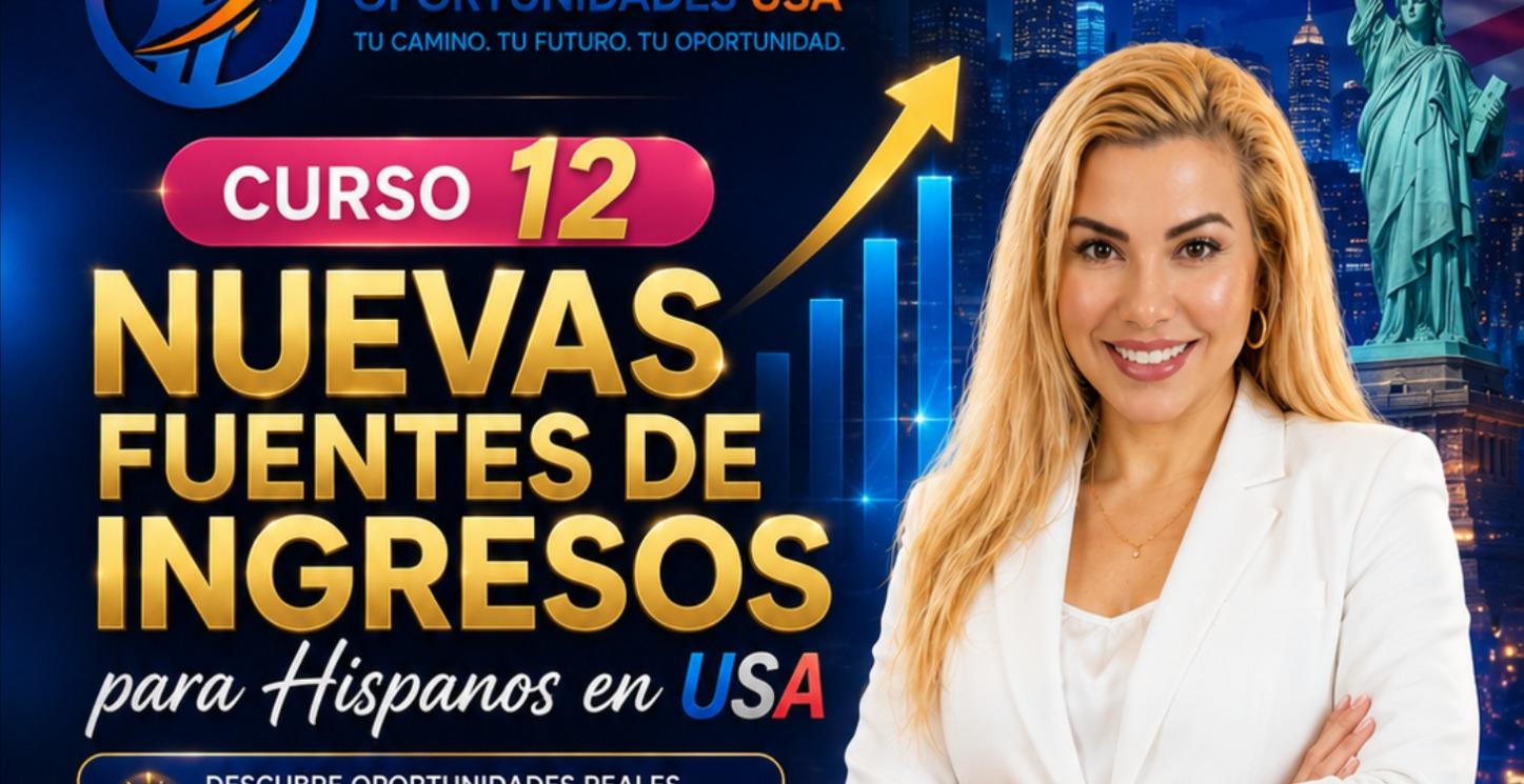 Nuevas Fuentes de Ingresos para Hispanos en USA