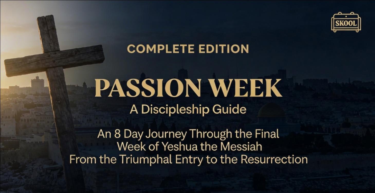 The Passion Week Complete Guide