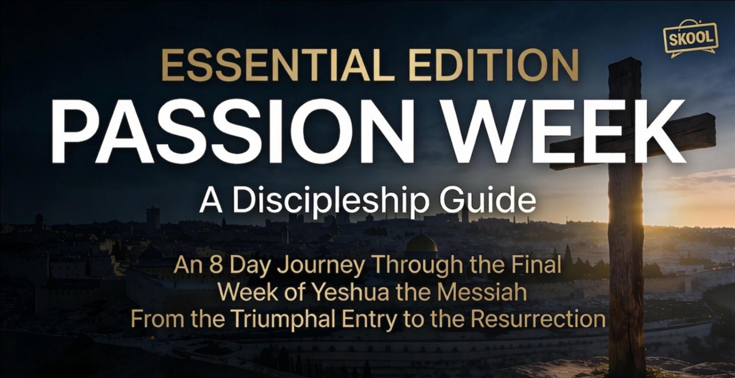 Passion Week Discipleship Guide Essential Edition