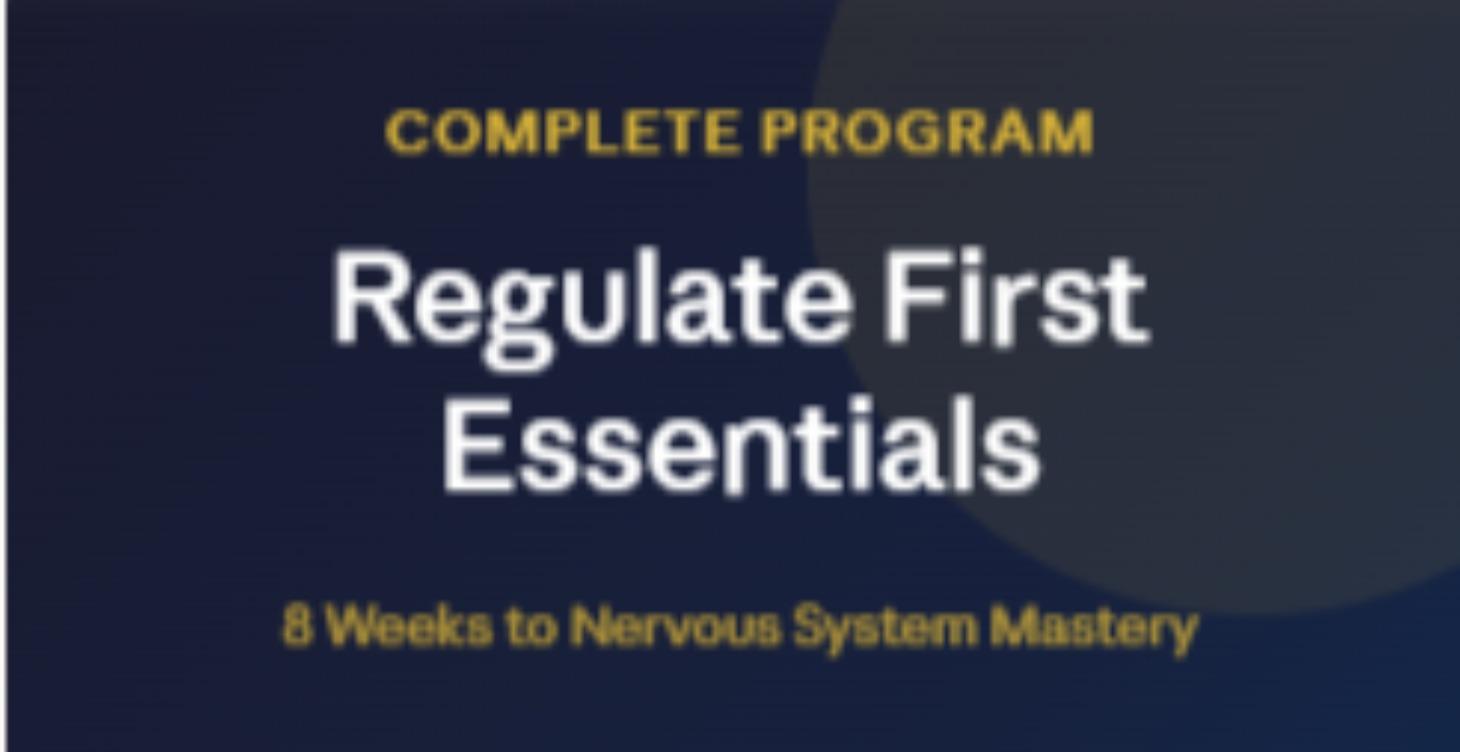 Regulate First Essentials (8 Weeks)